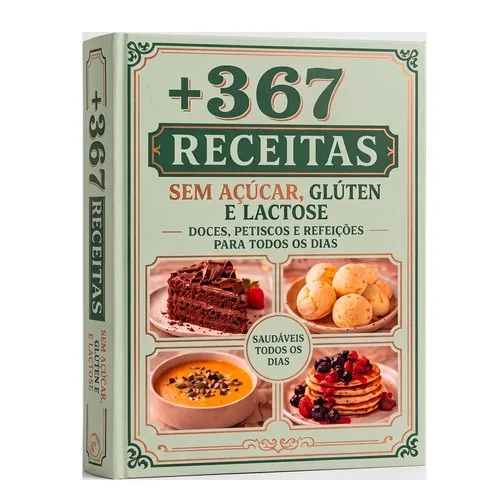Capa do livro +367 Receitas Sem Açúcar, Glúten e Lactose